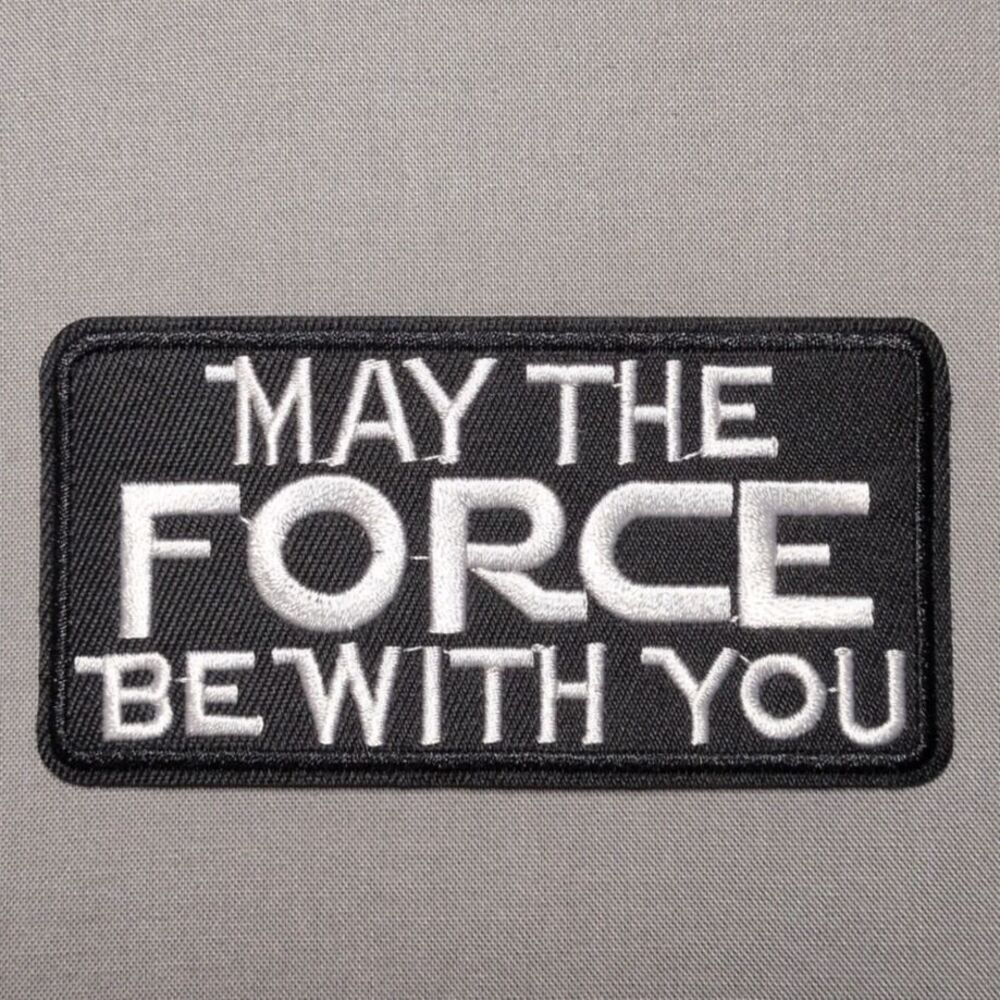 May the Force Be With You Star Wars Iron On Patch | Embroidered Movie Patch